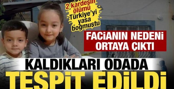 Mersin’de 2 kardeşin ölümünde yeni gelişme! İlk rapor ortaya çıktı: Tehlikeli gaz…